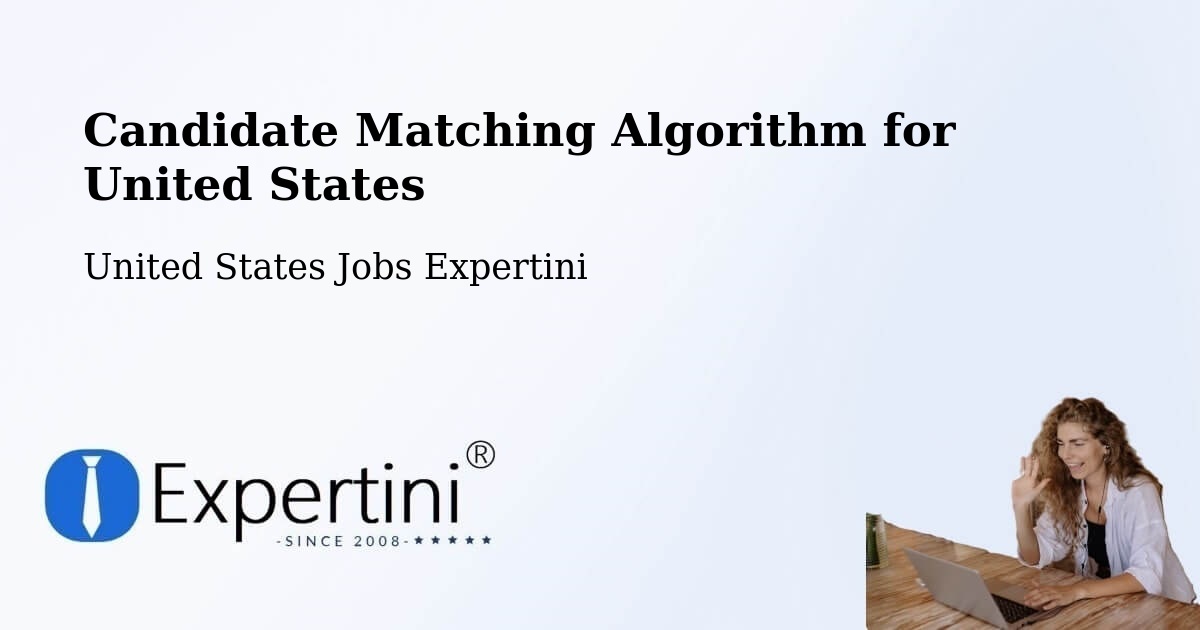 Candidate Matching Algorithm Overview – Langhorne - United States Jobs Expertini